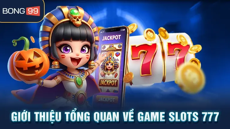 game slot 777 2 Giới thiệu game Slot 777