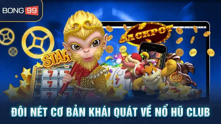 Nổ hũ club 2 Giới thiệu nổ hũ club