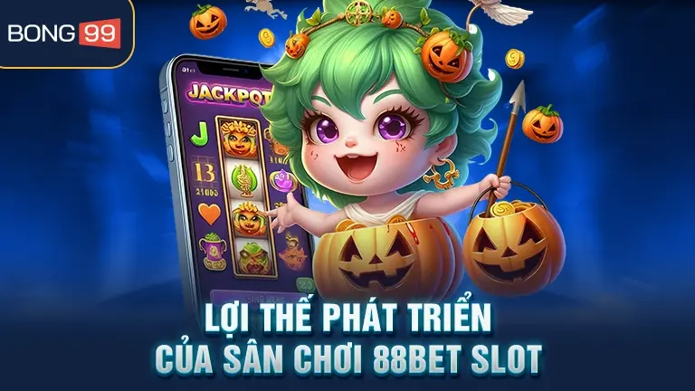 88bet slot 3 Lợi thế 88bet slot
