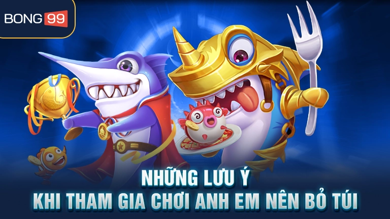 Những lưu ý khi tham gia chơi anh em nên bỏ túi