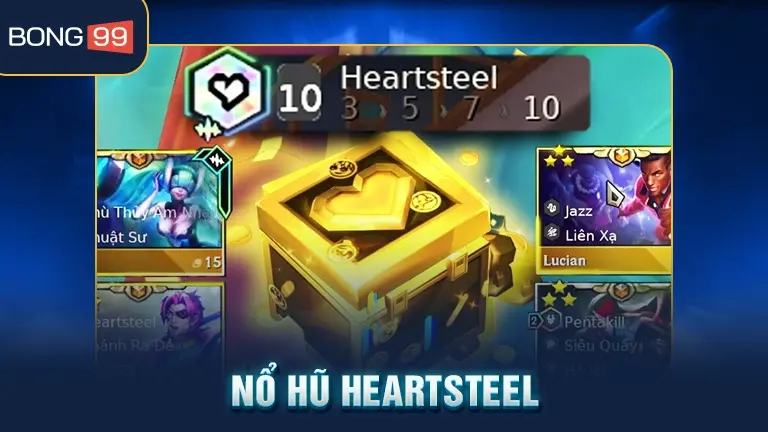 Nổ hũ Heartsteel