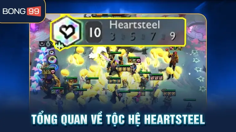 nổ hũ heartsteel 2 Tộc hệ Heartsteel