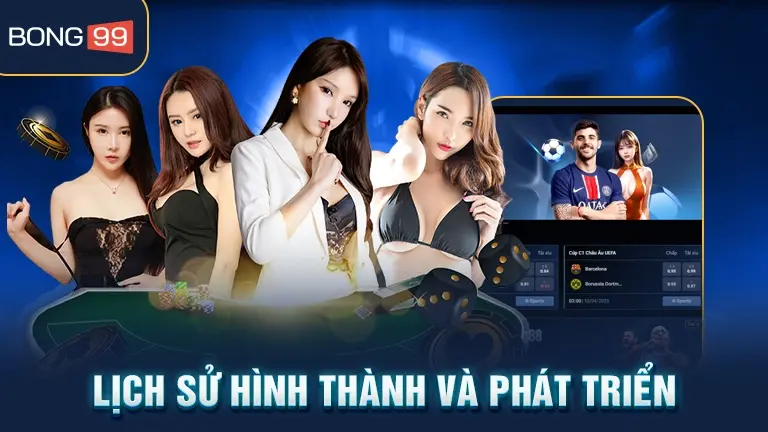 Home 14 Lịch sử hình thành và phát triển bong99